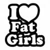 I love fat girls nalepka