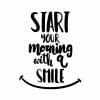 Start your morning with a smile nalepka za avto