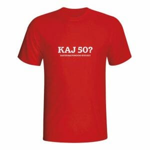 Kaj 50? Zahtevam ponovno štetje, majica