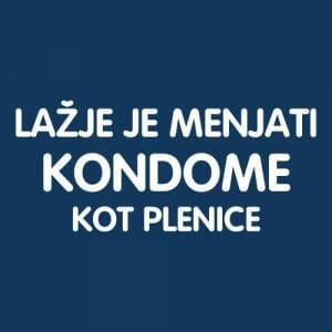 Alternative view of Lažje je menjati kondome kot plenice, majica