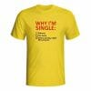 Why I'm single, moška majica