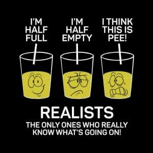 Realists the only ones who know what's going on