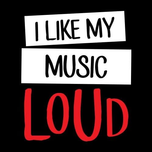 I like my music loud, majica - slika 2
