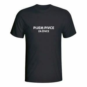 Pijem pivce za živce, majica z napisom