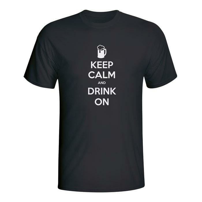 Keep Calm and drink on, majica