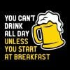 You can't drink all day, majica - slika 2