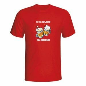 To še spijemo, pa gremo, majica