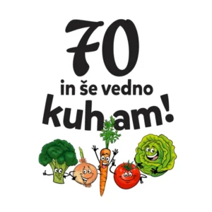 Alternative view of 70 in še vedno kuham predpasnik