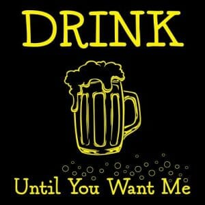 Alternative view of Drink until you want me, majica