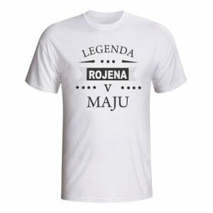 Legenda rojena v maju, majica z lastnim napisom