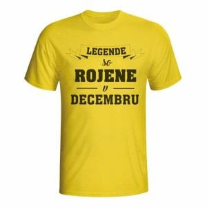Legende so rojene v decembru, majica