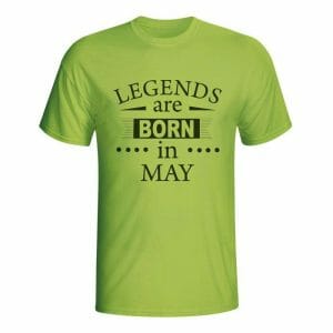 Legends are born in May, majica