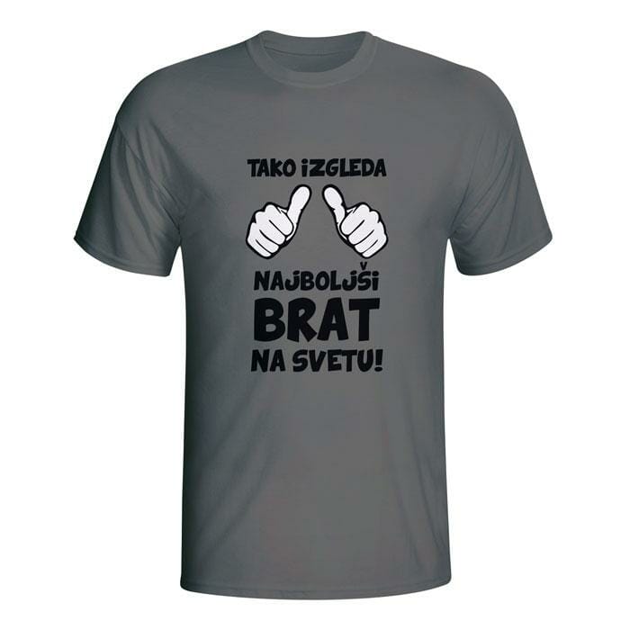 Tako izgleda najboljši brat na svetu, majica