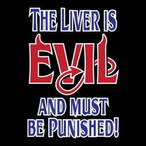 Alternative view of The Liver is Evil and must be punished, majica