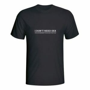 I don't need sex, majica