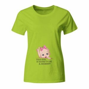 This girl is going to be a mommy, nosečniška majica z napisom