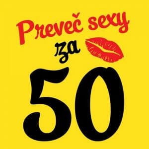 Alternative view of Preveč Sexy za 50, majica z letnico po želji