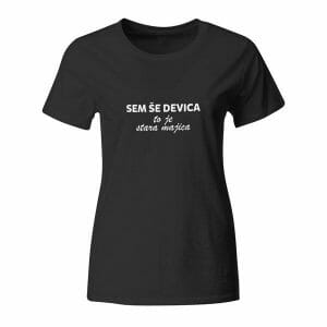 Sem še devica, to je stara majica