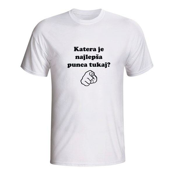 Katera je najlepša punca tukaj, majica