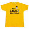 Outlet majica – Moj zadnji delovni dan