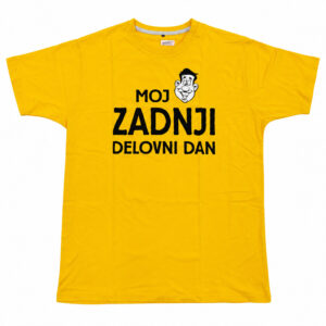 Outlet majica – Moj zadnji delovni dan